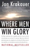 Where Men Win Glory: The Odyssey of Pat Tillman - Jon Krakauer