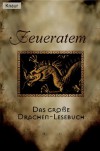 Feueratem. Das Große Drachen  Lesebuch - Michael Nagula