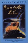 Reservation Blues - Sherman Alexie