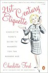 21st Century Etiquette: Charlotte Ford's Guide to Manners for the Modern Age - Charlotte Ford,  Jacqueline deMontravel
