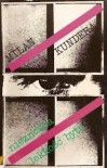 Nieznośna lekkość bytu - Milan Kundera