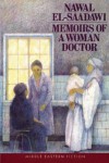 Memoirs of A Woman Doctor (Middle Eastern Fiction) - Nawal el-Saadawi