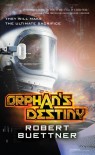 Orphan's Destiny  - Robert Buettner
