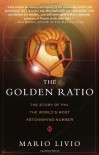 The Golden Ratio: The Story of Phi, the World's Most Astonishing Number - Mario Livio
