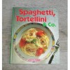 Spaghetti, Tortellini &amp; Co. - Isabella Diatta