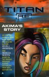 Titan A.E.: Akima's Story - Kevin J. Anderson