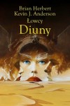 Łowcy Diuny - Brian Herbert, Kevin J. Anderson