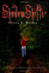 ShadowShifter: 1 (ShadowShifter Series) - Olivia K. Wilder