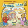 The Berenstain Bears' School Days - Jan Berenstain, Stan Berenstain