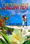 Carolina Heat - Christi Barth