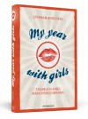 My Year With Girls - Tagebuch eines Mädchenschwarms - Stephan Borchers