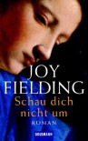 Schau dich nicht um - Joy Fielding, Mechthild Sandberg-Ciletti