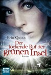 Der lockende Ruf der grünen Insel: Roman - Erin Quinn