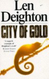 City Of Gold - LEN DEIGHTON