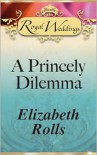 Princely Dilemma - Elizabeth Rolls