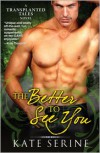 The Better To See You - Kate SeRine