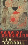 Fear of Dreaming: The Selected Poems - Jim Carroll