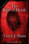 The Kiss of Death - Victor J. Banis