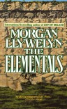 The Elementals - Morgan Llywelyn