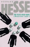 The Glass Bead Game: (Magister Ludi) - Hermann Hesse, Richard Watson, Clara Watson