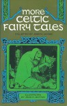 More Celtic Fairy Tales: (Forgotten Books)
Joseph Jacobs