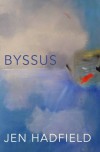 Byssus - Jen Hadfield
