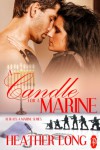 A Candle for a Marine (Always a Marine) - Heather Long