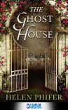 The Ghost House - Helen Phifer