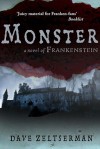 Monster: A Novel of Frankenstein - Dave Zeltserman