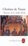 Romans de la Table Ronde - Chrétien de Troyes