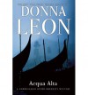 Acqua Alta: A Commissario Guido Brunetti Mystery - Donna Leon