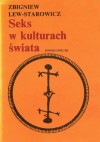 Seks w kulturach świata - Zbigniew Lew-Starowicz