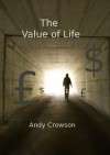 The Value of Life - Andy Crowson