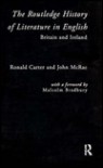The Routledge History of Literature in English: Britain and Ireland - Ronald Carter