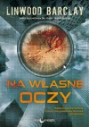 Na własne oczy - Linwood Barclay