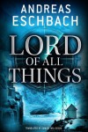 Lord of All Things - Andreas Eschbach, Samuel Willcox