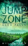 Jump Zone: Cleo Falls (Volume 1) - Wylie Snow
