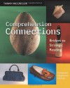 Comprehension Connections: Bridges to Strategic Reading - Tanny McGregor