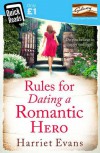 Rules for Dating a Romantic Hero - Harriet Evans