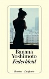 Federkleid - Banana Yoshimoto