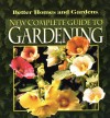 New Complete Guide To Gardening - Susan A. Roth