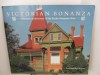 Victorian Bonanza: Victorian Architecture of the Rocky Mountain West - Scott S. Warren