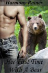 Her First Time With A Bear (BBW Shifter Romance) - Harmony Raines