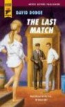 The Last Match (Hard Case Crime #25) - David Dodge