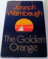 The Golden Orange - Joseph Wambaugh