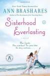 Sisterhood Everlasting (Sisterhood of the Traveling Pants): A Novel - Ann Brashares