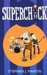 Superchick - Stephen J. Martin