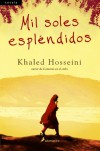 Mil soles espléndidos (Novela) (Spanish Edition) - Khaled Hosseini