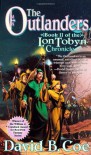 The Outlanders (The Lon Tobyn Chronicle, #2) - David B. Coe
