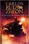 El Palacio de la Medianoche - Carlos Ruiz Zafón